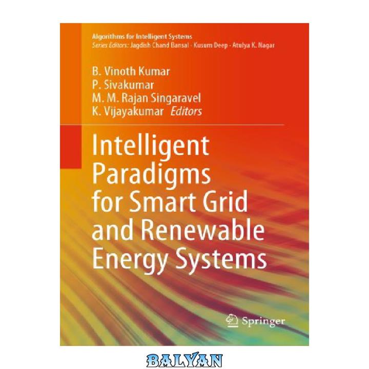 دانلود کتاب Intelligent Paradigms for Smart Grid and Renewable Energy Systems